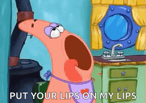 Patrick Star From Spongebob Squarepants Is Wearing A Pink Apron And Saying Put Your Lips On My Lips GIF