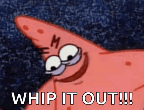 Patrick Star From Spongebob Squarepants Says Whip It Out !! GIF