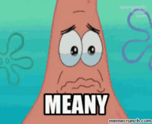 Patrick Star Says Meany GIF