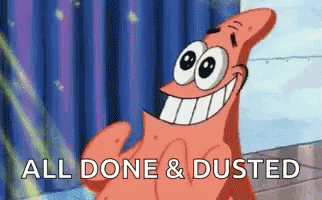 Patrick The Star All Done And Dusted GIF