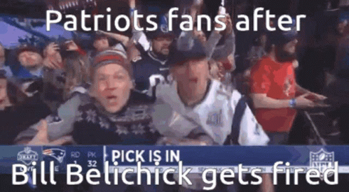 Patriots Fan After Bill Belichick Gets Fired GIF