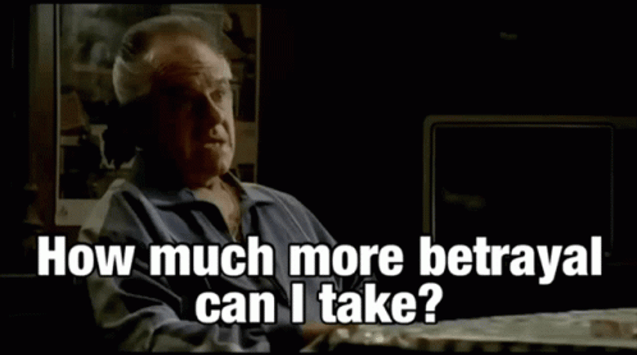 Paulie Walnuts How Much More Betrayal Can I Take GIF