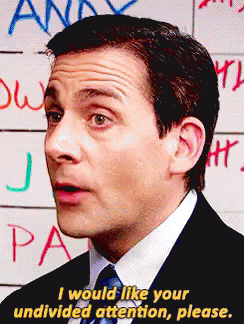 Pay Attention To Me Michael Scott GIF