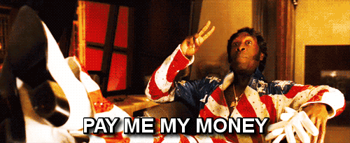 Pay Me My Money Where's My Money GIF