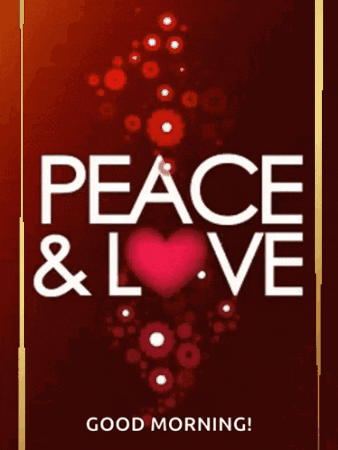 Peace and Love Good Morning Card with Heart