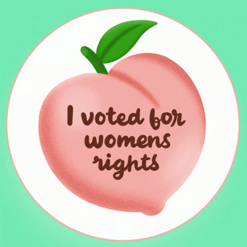 Peach and I Voted For Women's Rights