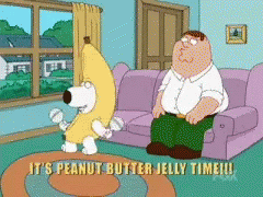Brian Griffin Excited For Peanut Butter Jelly Time GIF
