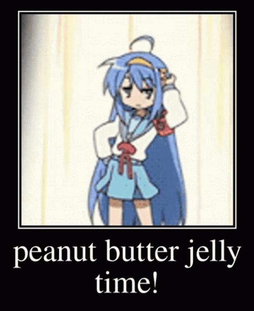 Peanut Butter Jelly Time Lucky Star Anime GIF