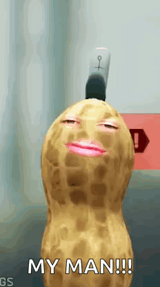 Peanut with Remote Saying My Man
