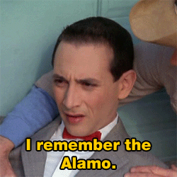 Pee Wee Herman I Remember The Alamo GIF