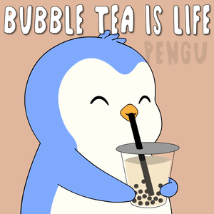 Penguin Drinking Bubble Tea With Bubble Tea Is Life Pengu