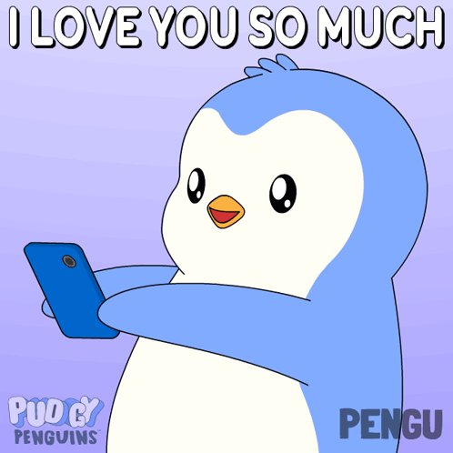 Penguin Holding Cell Phone Saying I Love You So Much
