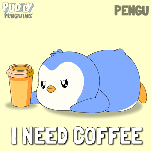 Penguin Holding Coffee Saying I Need Coffee