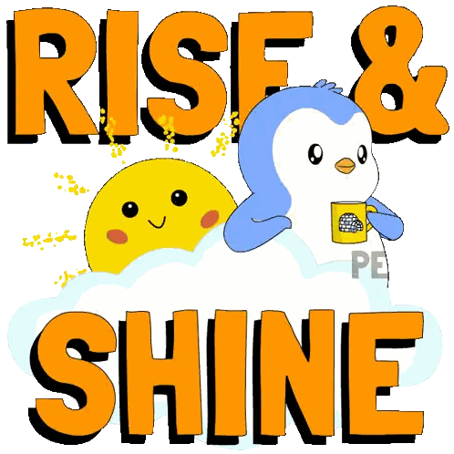 Penguin Holding Cup Rise and Shine