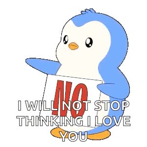 Penguin Holding Sign I Will Not Stop Thinking I Love You GIF