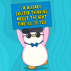 Penguin Holding Sign Saying I'm Already Excited Thinking About The Next Time Ill See You GIF