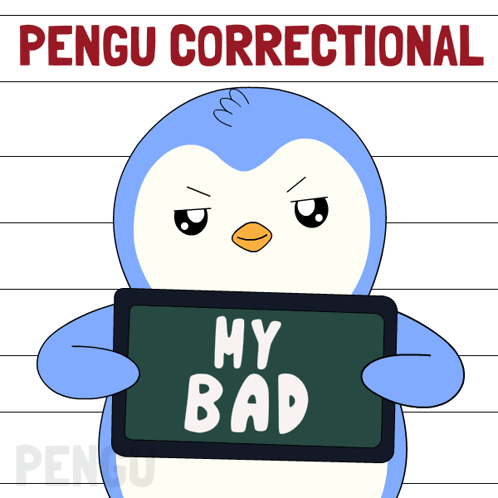 Penguin Holding Sign Saying My Bad