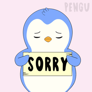 Penguin Holding Sign Saying Sorry