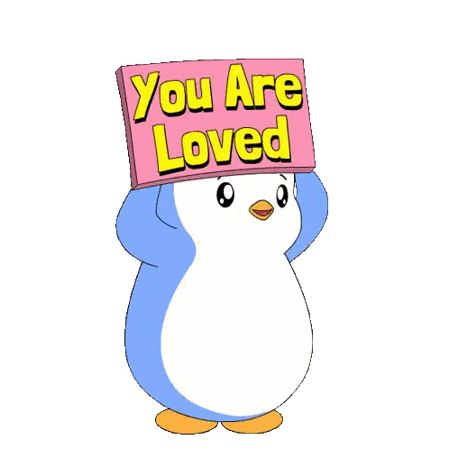 Penguin Holding You Are Loved