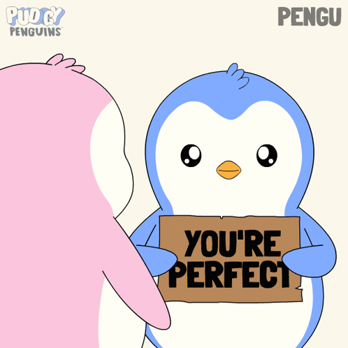 Penguin Holding You're Perfect Sign