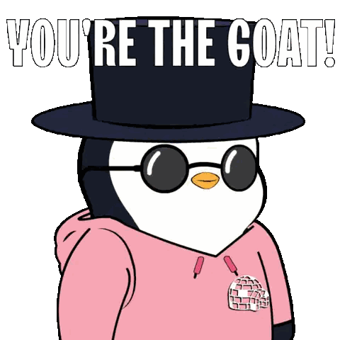 Penguin in Top Hat and Sunglasses Says You're the Goat