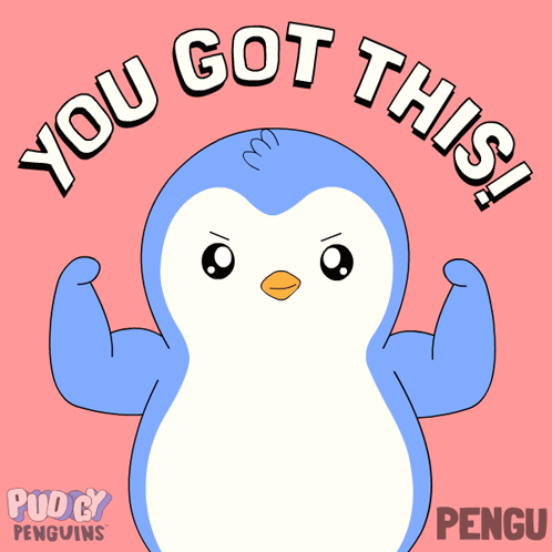 Penguin Saying You Got This