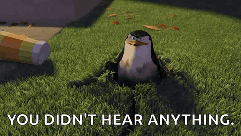 Penguin Sitting In Grass Saying You Didnt Hear Anything GIF