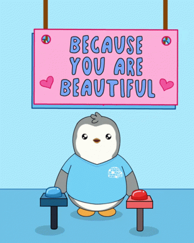Penguin Standing Before Sign Saying Beautiful You