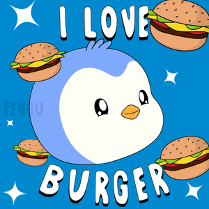 Penguin Surrounded by Hamburgers I Love Burger