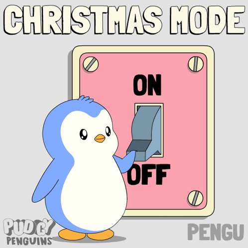 Penguin Turning on Light Switch Saying Christmas Mode