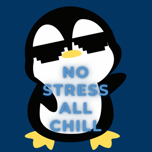 Penguin with Sunglasses No Stress All Chill