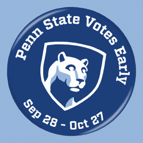 Penn State Votes Early September 28 - October 27 Button GIF