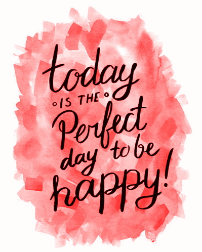 Perfect Day to Be Happy
