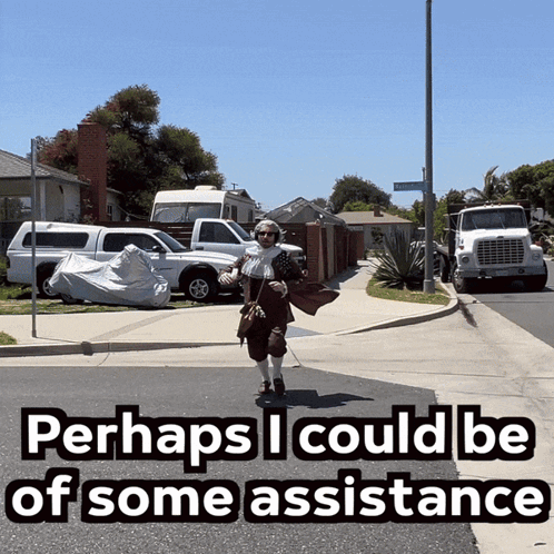 Perhaps I Could Be Of Some Assistance Person Crossing Street GIF