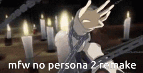 Person Chained to Table Mfw No Persona 2 Remake