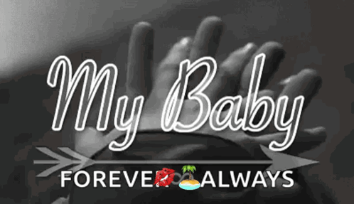 Person Holding Baby's Hand My Baby Forever