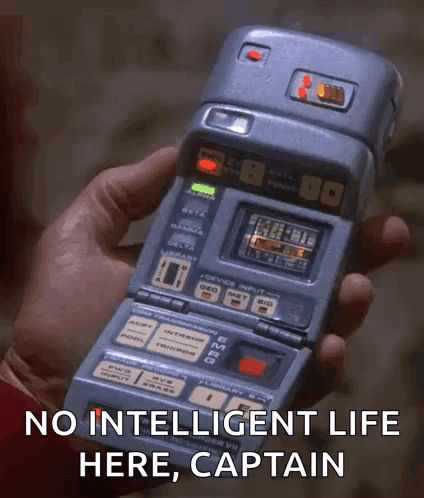 Person Holding Phone Saying No Intelligent Life Here Captain