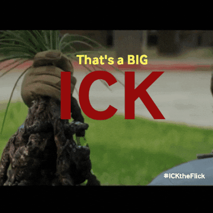 Person Holding Plant Saying That's A Big Ick GIF