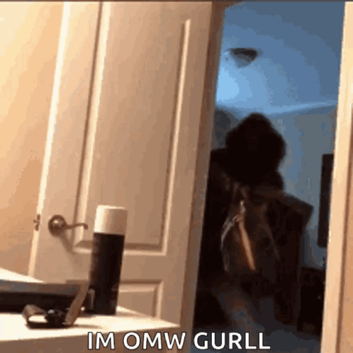 Person in Doorway Saying Im Omw Gurll