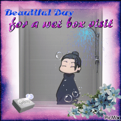 Person in Shower Saying Beautiful Day for Wet Box Visit