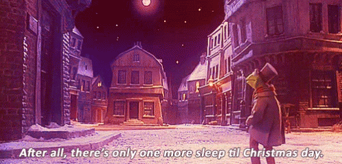 Person in Snowy Street After All There's Only One More Sleep Till Christmas