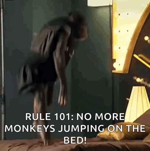 Person Jumping on Bed Saying No More Monkeys