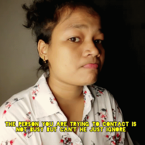 Person Not Busy Just Ignore GIF