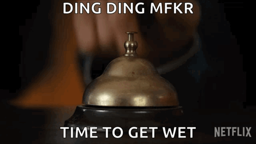 Person Pressing Bell Saying Time To Get Wet GIF
