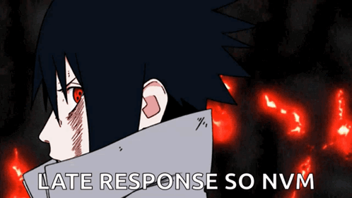 Person Saying Late Response So Nvm GIF