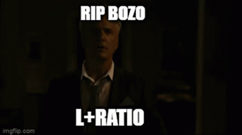 Person Saying Rip Bozo L + Ratio GIF