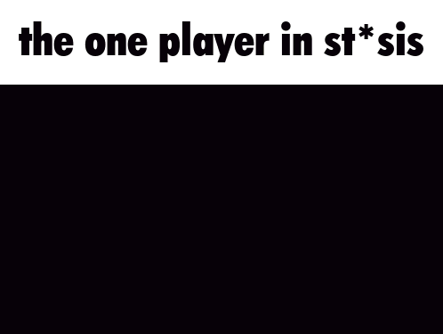 Person Saying The One Player In St * Sis GIF
