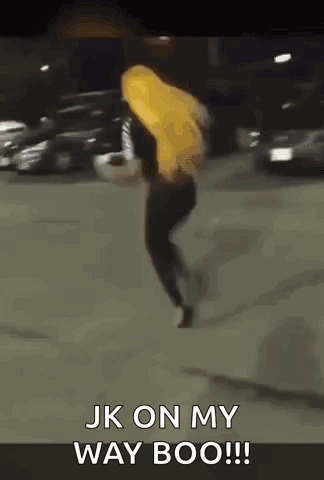 Person Walking Saying JK On My Way Boo
