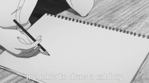 Person Writing Me OMW To Draw Cat Boy GIF