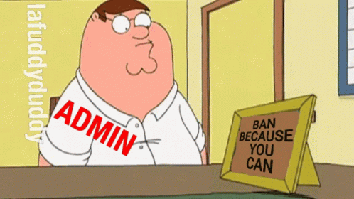 Peter Griffin Admin Ban Because You Can Sign